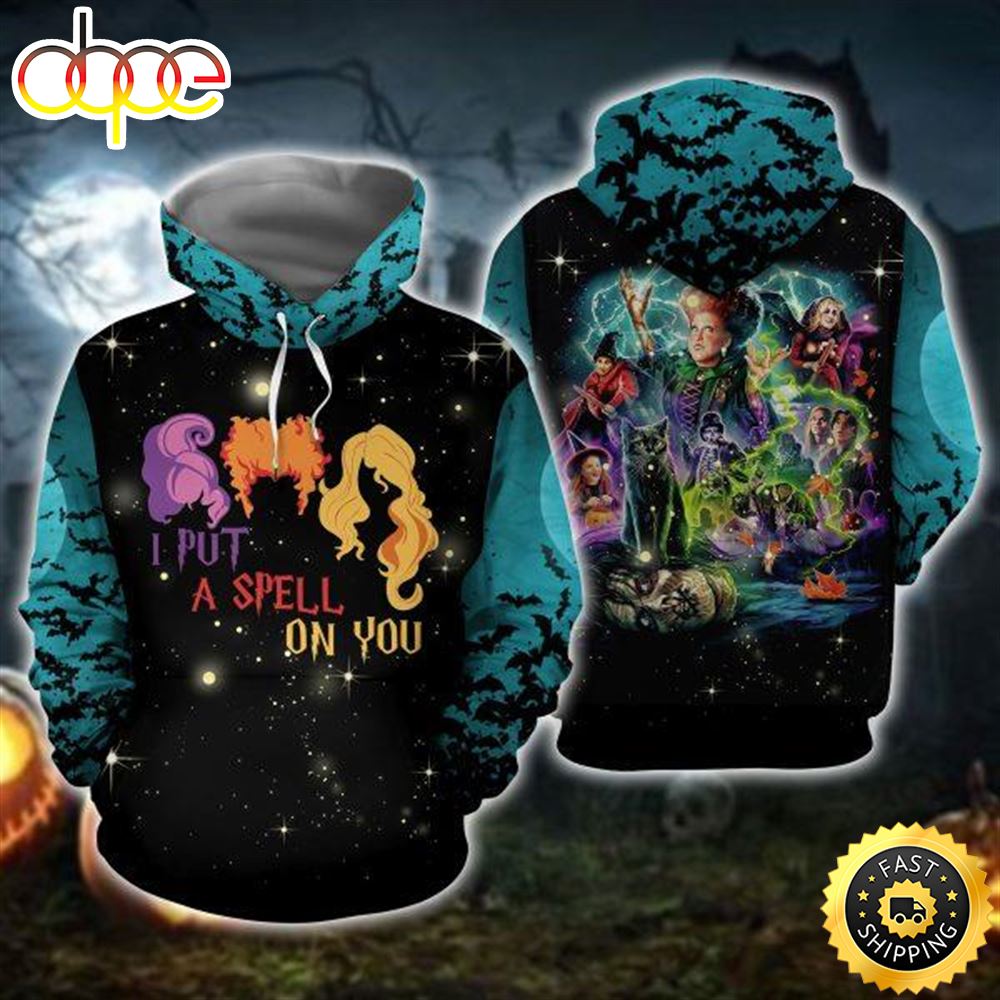 I Put A Spell On You Hocus Pocus Halloween 3D Hoodie