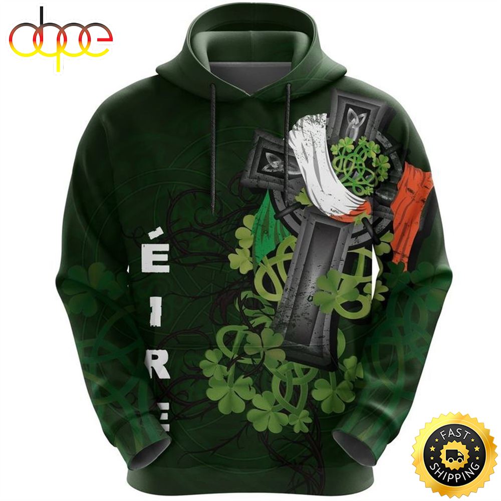 Irish Pullover Shamrock Celtic Cross - Happy St. Patricks Day Happy Patrick's Day 3d Hoodie All Over Print Shirt