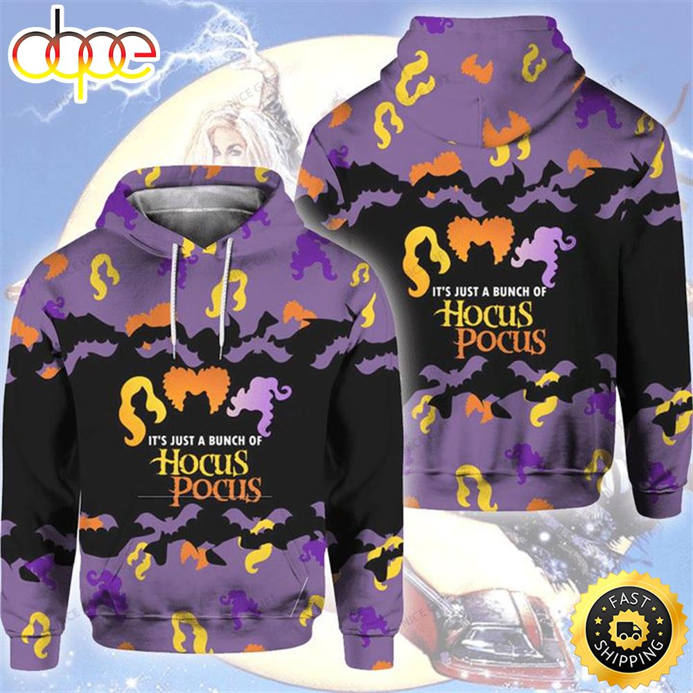 It’s Just A Bunch Of Hocus Pocus 3D Hoodie