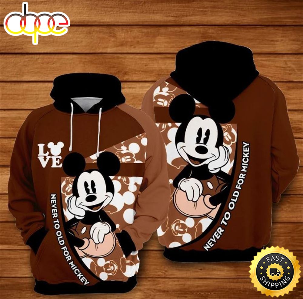 Never Too Old For Mickey Disney Over Print Hoodie