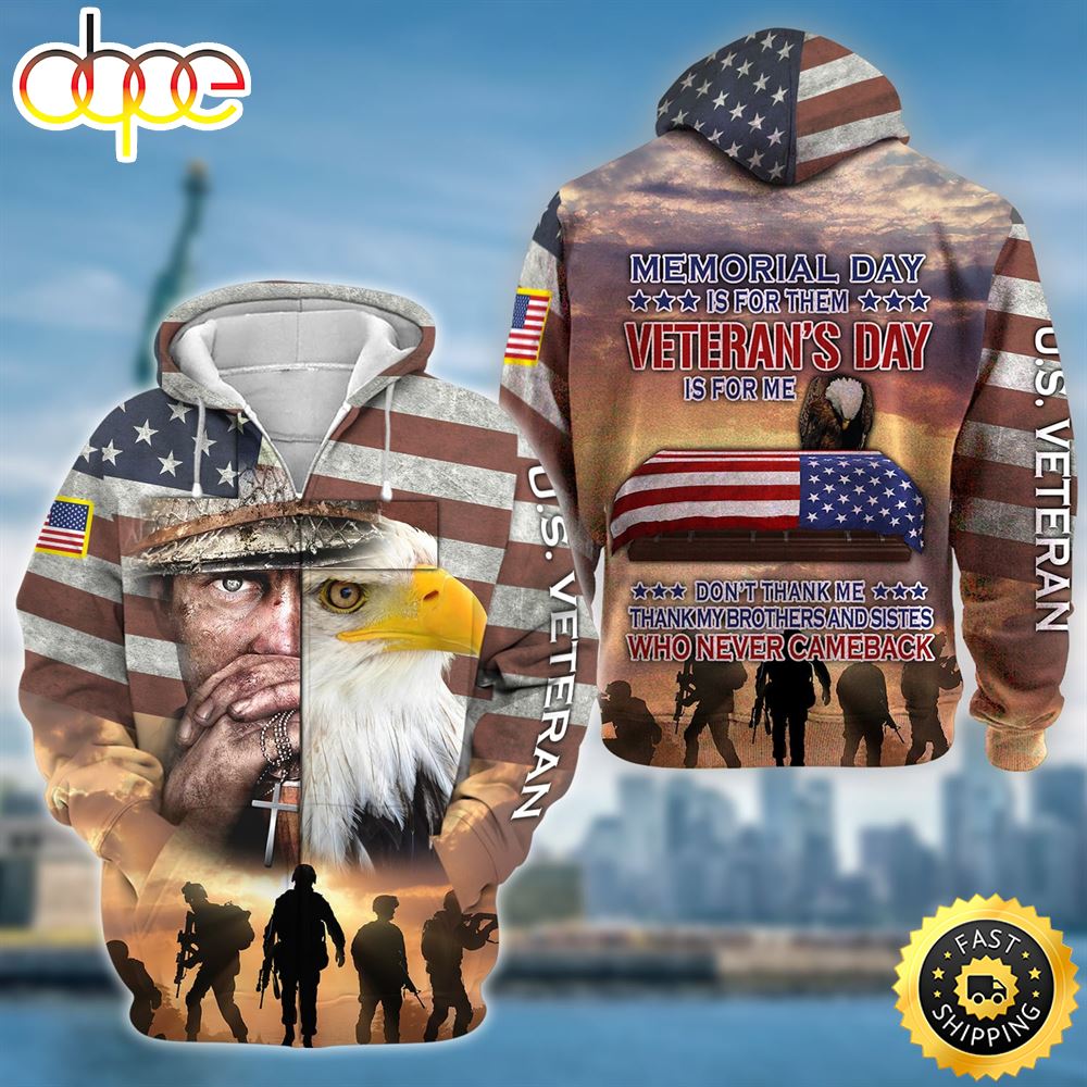 Premium Veteran's Day Is For Me US Veteran Zip Hoodie
