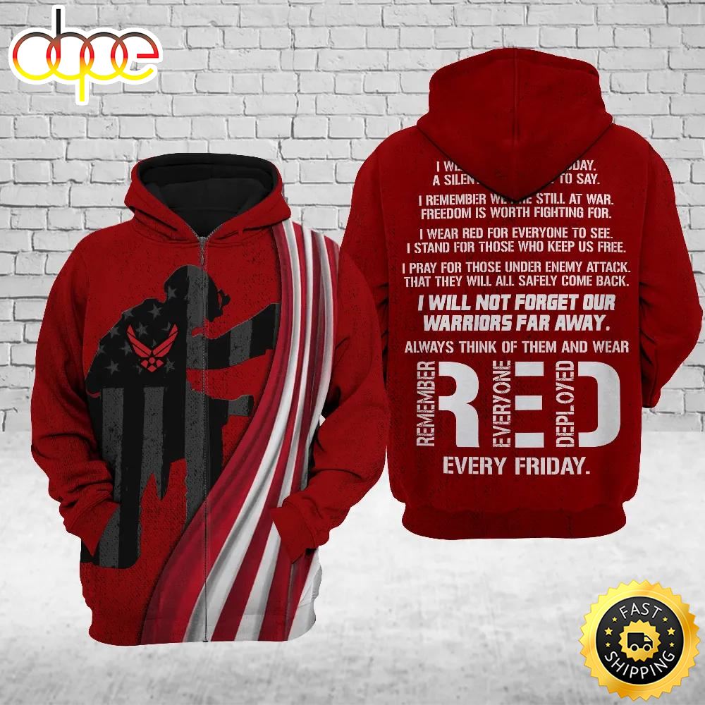 US RED Remember Everyone Deployed Veteran Air Force Gift For Air Force US Air Force 3D Hoodie All Over Printed