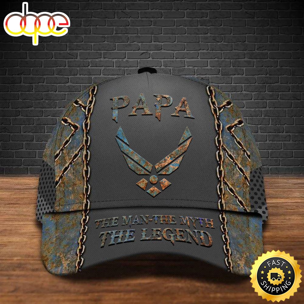 Us Air Force Papa The Man The Myth The Legend Hat Proud Veteran Hat For Dad Patriotic Hat Classic Cap