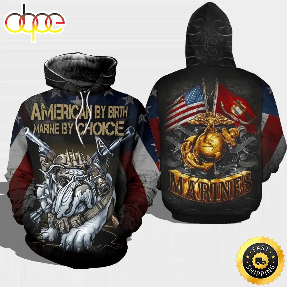 Veteran American By Birth Marine By Choice Bulldog 3D Hoodie All Over Printed