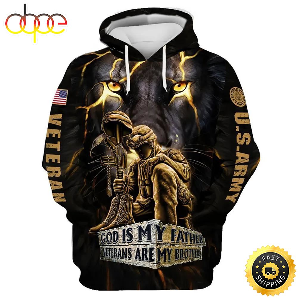 Veteran God My Father Veterans Are My Brothers 3D Hoodie All Over Printed