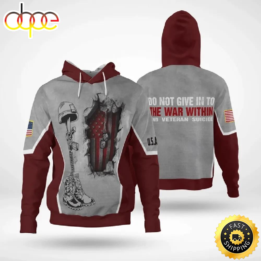 Veteran Not Give In To The War Within Veteran Suicide 3D Hoodie All Over Printed