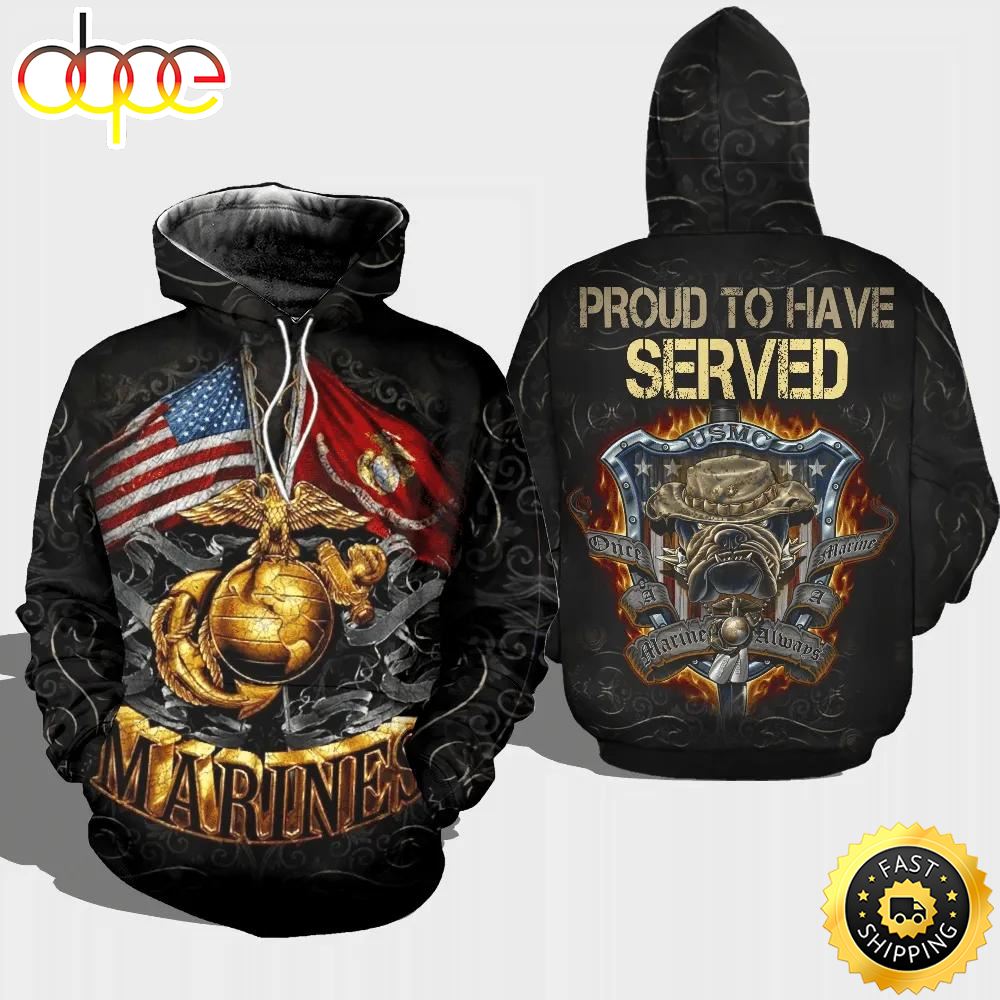 Veteran Proud To Have Served Once Always A Marine 3D Hoodie All Over Printed