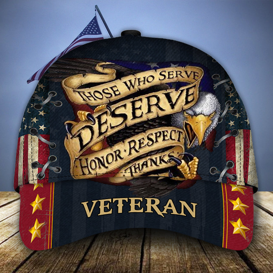 Veteran Those Who Serve Deserve Honor Classic Cap